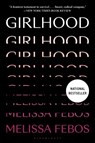 Girlhood - Melissa Febos - 9781635579314