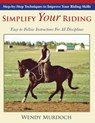 Simplify Your Riding - Wendy Murdoch - 9781635610703