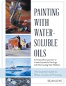 Painting with Water-Soluble Oils (Latest Edition) - Sean Dye - 9781635618662