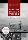 12 Million Black Voices - Richard Wright - 9781635618815