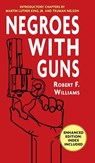 Negroes with Guns - Robert F. Williams ; Martin Luther King ; Truman Nelson - 9781635618983