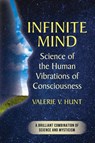 Infinite Mind - Valerie V Hunt - 9781635619614