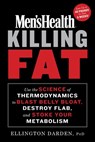 Men's Health Killing Fat - Editors of Men's Health Magazi ; Ellington Darden PhD - 9781635653267