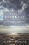 To Be a Runner - DUGARD,  Martin - 9781635653632