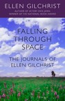 Falling Through Space - Ellen Gilchrist - 9781635762211