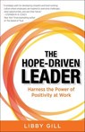 The Hope-Driven Leader - Libby Gill - 9781635763744