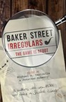 Baker Street Irregulars: The Game is Afoot - Narrelle M. Harris ; Keith R. A. DeCandido ; Jody Lynn Nye ; R. Rozakis ; Sarah Stegall ; Hildy Silverman ; Daniel M. Kimmel ; Stephanie M. McPherson - 9781635763775