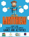 Children's Quizzing - Games and Activities - MATTHEW - Monte Cyr - 9781635800838