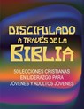 Discipulado a Traves de la Biblia - Rovina Hatcher - 9781635801798