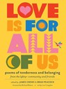 Love Is for All of Us - Brad Peacock ; James Crews - 9781635868951