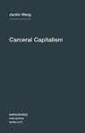 Carceral Capitalism - Jackie Wang - 9781635900354