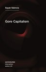 Gore Capitalism - Sayak Valencia - 9781635900583