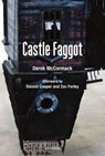 Castle Faggot - Derek Mccormack - 9781635901375