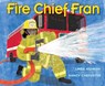 Fire Chief Fran - Linda Ashman - 9781635924268