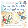 Jeremy Jackrabbit's Jumping Journey - Barbara deRubertis - 9781635927016