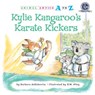 Kylie Kangaroo's Karate Kickers - Barbara deRubertis - 9781635927023