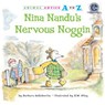 Nina Nandu's Nervous Noggin - Barbara deRubertis - 9781635927054