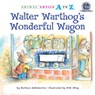Walter Warthog's Wonderful Wagon - Barbara deRubertis - 9781635927139