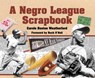A Negro League Scrapbook - Carole Boston Weatherford - 9781635928358