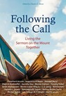 Following the Call - Eberhard Arnold ; Richard Rohr ; Dietrich Bonhoeffer ; Mother Teresa - 9781636080048