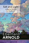 Salt and Light - Eberhard Arnold - 9781636080710