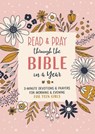 Read and Pray Through the Bible in a Year (Teen Girl): 3-Minute Devotions & Prayers for Morning & Evening for Teen Girls - Jean Fischer - 9781636090689