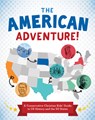 The American Adventure!: A Conservative Christian Kids' Guide to Us History and the 50 States - Tracy M. Sumner - 9781636098920