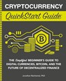 Cryptocurrency QuickStart Guide - Jonathan Reichental - 9781636100401