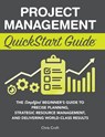 Project Management QuickStart Guide - Chris Croft - 9781636100609