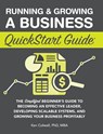 Running & Growing a Business QuickStart Guide - Ken Colwell Mba - 9781636100647