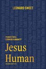 Jesus Human - Leonard Sweet - 9781636130279