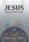 Jesus Imagination - Leonard Sweet - 9781636130460