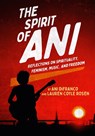 The Spirit of Ani - Ani DeFranco ; Lauren Coyle Rosen - 9781636142777