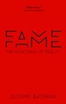 Fame: The Hijacking of Reality - Justine Bateman - 9781636143026