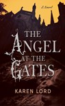The Angel at the Gates - Karen Lord - 9781636143156