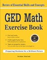 GED Math Exercise Book: Review of Essential Skills and Concepts with 2 GED Math Practice Tests - Michael Smith - 9781636201184