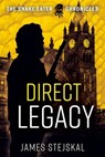 Direct Legacy - James Stejskal - 9781636241203