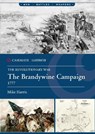 The Brandywine Campaign, 1777 - Mike Harris - 9781636246178