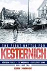 The First Battle for Kesternich - George Thomas MacKnight - 9781636246390