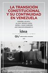 La Transicion Constitucional Y Su Continuidad En Venezuela - Asdrubal Aguiar ; Allan R Brewer-Carias ; Roman J Duque Corredor - 9781636255156