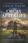 Orcas Afterlife - Laura Gayle - 9781636322087