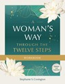 A Woman's Way through the Twelve Steps Workbook - Stephanie S. Covington - 9781636340739