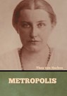 Metropolis - Thea Von Harbou - 9781636373379