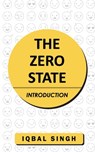 The Zero State - Introduction - Iqbal Singh - 9781636408378