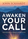Awaken Your Call - John Eckhardt - 9781636411378