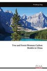 Tree and Forest Biomass Carbon Models in China - Weisheng Zeng - 9781636486963