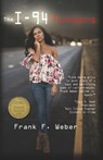 The I-94 Murders - Frank F. Weber - 9781636491615