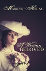A Woman Beloved - Marilyn Hering - 9781636497808
