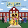 The adventures of Billie BAHA and her Super HEARo friends! - Jessica Jordan-Hogan - 9781636498270