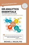 HR Analytics Essentials You Always Wanted To Know - Vibrant Publishers ; Dr. Michael J. Walsh - 9781636510354